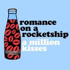 Romance On A Rocketship - A Million Kisses (EP)