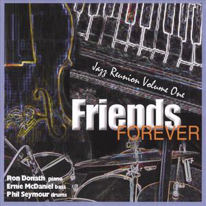 Friends Forever, Jazz Reunion Volume One
