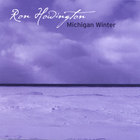 Ron Howington - Michigan Winter