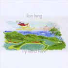 Ron Irving - My Island Plane