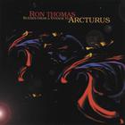 Ron Thomas - Scenes from a Voyage to Arcturus