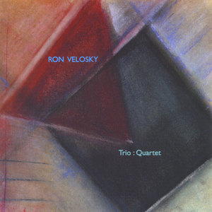 Ron Velosky Trio : Quartet