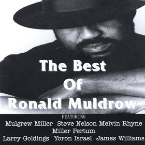 Best Of Ronald Muldrow   VOLUME I