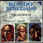 Rondo' Veneziano - The Genius of Vivaldi Mozart  Beethoven