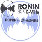 Ronin E-Ville - Ronin vs. C-Bone