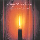 Ronnie N. Smith - Pray For Peace