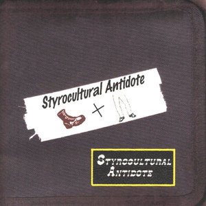 Styrocultural Antidote Bootlegs... Styrocultural Antidote Volume One, CD Version