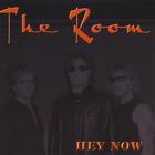 Room - Hey Now