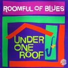 Roomful Of Blues - Under One Roof