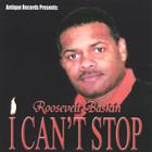 Roosevelt Baskin - I Can't Stop