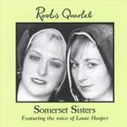 Roots Quartet - Somerset Sisters