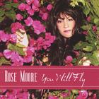 Rose Moore - You Will Fly