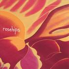 Rosehips