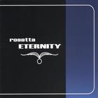 Rosetta - Eternity