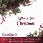 RoseWynde - A Merry Little Christmas