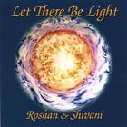 Roshan & Shivani - Let There Be Light
