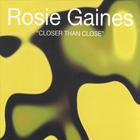 Rosie Gaines - Closer Than Close - The Mixes Vol. 2
