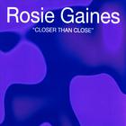 Rosie Gaines - Closer Than Close - The Mixes Vol. 3