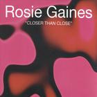 Rosie Gaines - Closer Than Close - The Mixes