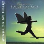 Rosie Lovejoy/Charley Thweatt - Wings to My Heart/Songs for Kids