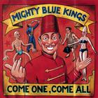 Ross Bon and the Mighty Blue Kings - Come One, Come All