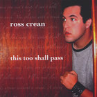 Ross Crean - This Too Shall Pass