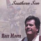 Ross Moore - Southern Son