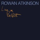 Rowan Atkinson - Live In Belfast