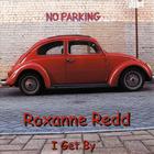 Roxanne Redd - I Get By