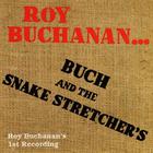 Roy Buchanan - Buch And The Snake Stretchers