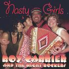 Roy Carrier & the Night Rockers - Nasty Girls
