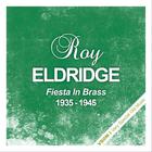 Roy Eldridge - Fiesta In Brass (1935 - 1945) (Remastered)