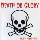 Roy Harper - Death Or Glory (Remastered 1994)