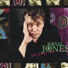 Royal Jones - You Broke The Circle