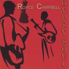 Royce Campbell - Gypsy Soul