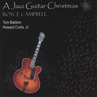 Royce Campbell - A Jazz Guitar Christmas