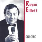 Royce Elliott - Encore