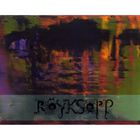 Röyksopp - The Remix Album CD1