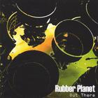 Rubber Planet - Out There