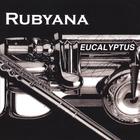 Rubyana - Eucalyptus