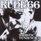 Rude 66 - Sadistic Tendencies
