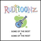 RUDITOONZ - Some Of The Best & Some Of The Rest