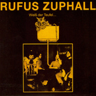 Rufus Zuphall - Weiss Der Teufel