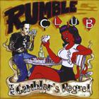 Rumble Club - The Gambler's Regret