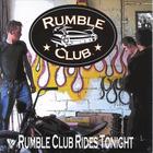 Rumble Club - Rumble Club Rides Tonight