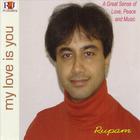 Rupam Sarmah - MY LOVE IS YOU