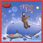 Russ - A Whale Of A Time