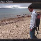 Russ Glenn - Unless