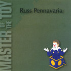 Russ Pennavaria - Master Of The Toy