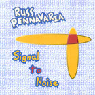 Russ Pennavaria - Signal To Noise